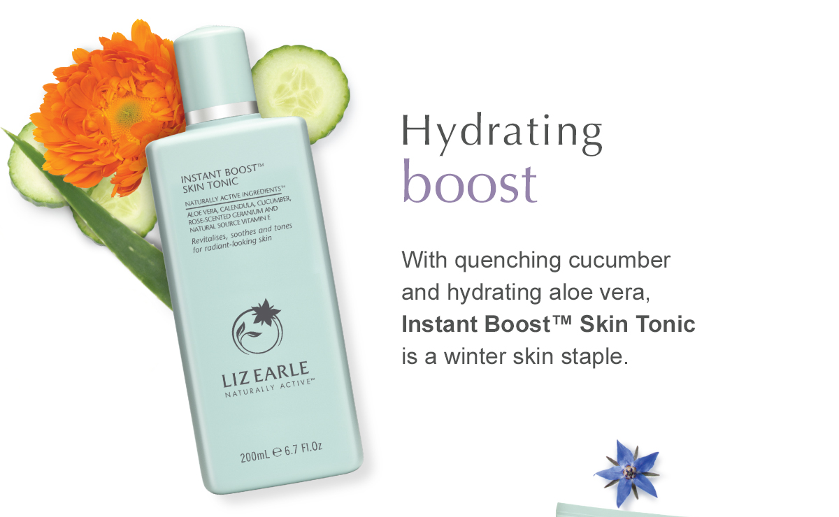 Hydrating boost - With quenching cucumber and hydrating aloe vera, Instant Boost™ Skin Tonic is a winter skin staple.
